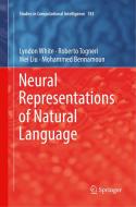 Neural Representations of Natural Language di Mohammed Bennamoun, Wei Liu, Roberto Togneri, Lyndon White edito da Springer Singapore