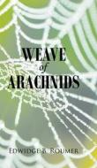 Weave of Arachnids di Edwidge B. Roumer edito da Page Publishing, Inc.
