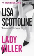 Lady Killer di Lisa Scottoline edito da HARPER TORCH