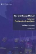 Fire Service Manual di Chief Fire & Rescue Adviser, Great Britain: Department for Communities and Local Government edito da TSO