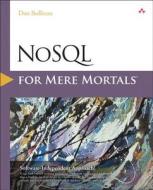 Nosql For Mere Mortals di Dan Sullivan edito da Pearson Education (us)