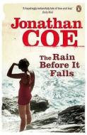 The Rain Before It Falls di Jonathan Coe edito da Penguin Books Ltd
