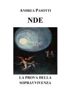 Nde - La Prova Della Sopravvivenza di Andrea Pasotti edito da Lulu.com