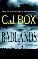 Badlands di C. J. Box edito da ST MARTINS PR