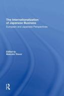 The Internationalization Of Japanese Business di Malcolm Trevor edito da Taylor & Francis Ltd