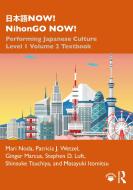 Now! Nihongo Now! di Mari Noda, Patricia J. Wetzel, Ginger Marcus, Stephen D. Luft, Shinsuke Tsuchiya, Masayuki Itomitsu edito da Taylor & Francis Ltd