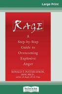 Rage (16pt Large Print Edition) di Ronald T. Potter-Efron edito da ReadHowYouWant