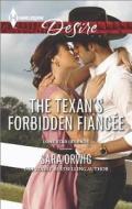 The Texan's Forbidden Fiancee di Sara Orwig edito da Harlequin