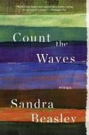 Count the Waves - Poems di Sandra Beasley edito da W. W. Norton & Company