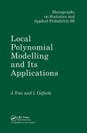 Local Polynomial Modelling and Its Applications di Jianqing (Princeton University Fan, Irene (University of Louvain Gijbels edito da Taylor & Francis Ltd