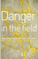 Danger in the Field edito da Taylor & Francis Ltd