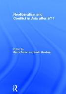 Neoliberalism and Conflict In Asia After 9/11 edito da Taylor & Francis Ltd