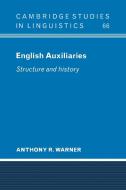 English Auxiliaries di Anthony R. Warner edito da Cambridge University Press