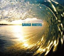 Savage Waters di Carole Garbuny Vogel edito da Children's Press(CT)