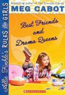 Best Friends and Drama Queens di Meg Cabot edito da Turtleback Books