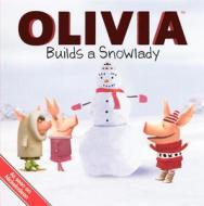 Olivia Builds a Snowlady di Farrah McDoogle edito da Turtleback Books