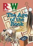 The Age of the Book di Renzo Rossi edito da Cavendish Square Publishing