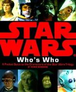 Star Wars Whos Who di RYDER WINDHAM edito da Running Press