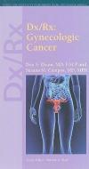 DX/RX: GYNECOLOGIC CANCER di Don S. Dizon, Susana M. Campos edito da Jones and Bartlett