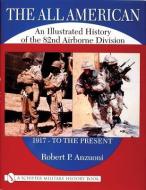 The All American di Robert P. Anzuoni edito da Schiffer Publishing Ltd