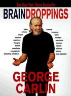 Brain Droppings di George Carlin edito da HACHETTE BOOKS