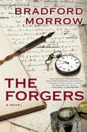 The Forgers di Bradford Morrow edito da Mysterious Press