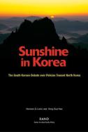 Sunshine in Korea di Norman D. Levin, Yong-Sup Han edito da RAND