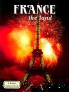 France the Land di Greg Nickles edito da Crabtree Publishing Company
