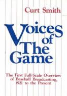 Voices Of The Game di Curt Smith edito da Diamond Communications