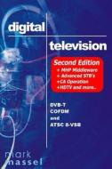 Digital Television: Dvb-T Cofdm and ATSC 8-Vsb di Mark Massel edito da Digitaltvbooks.com
