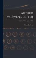 Arthur McEwen's Letter; v.1 (Feb. 1894)-v.3 (June 1895) di Arthur McEwen edito da LIGHTNING SOURCE INC