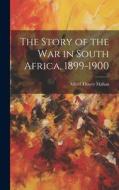 The Story of the War in South Africa, 1899-1900 di Alfred Thayer Mahan edito da LEGARE STREET PR