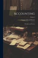 Accounting: Principles and Practice; Volume 2 di George Edward Bennett edito da LEGARE STREET PR
