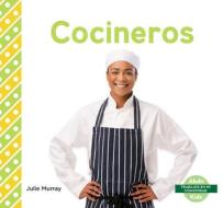 Cocineros (Chefs) di Julie Murray edito da ABDO KIDS JUNIOR