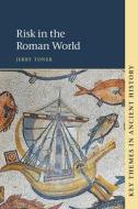 Risk In The Roman World di Jerry Toner edito da Cambridge University Press