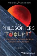 The Philosopher's Toolkit di Peter S. Fosl, Julian Baggini edito da BLACKWELL PUBL