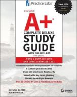 Comptia A+ Complete Deluxe Study Guide with Online Labs: Core 1 Exam 220-1101 and Core 2 Exam di Quentin Docter, Jon Buhagiar edito da SYBEX INC