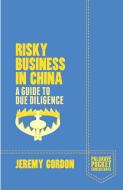 Risky Business in China di J. Gordon edito da Palgrave Macmillan
