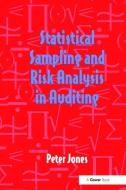 Statistical Sampling and Risk Analysis in Auditing di Peter Jones edito da Taylor & Francis Ltd