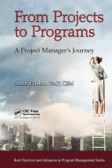 From Projects to Programs di Samir Penkar edito da Taylor & Francis Ltd