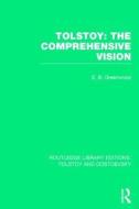 Tolstoy: The Comprehensive Vision di E. B. Greenwood edito da Taylor & Francis Ltd