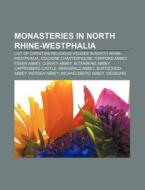 Monasteries In North Rhine-westphalia: L di Books Llc edito da Books LLC, Wiki Series