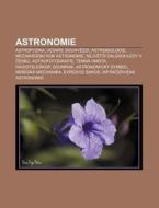 Astronomie: Astrofyzika, Vesm R, Souhvez di Zdroj Wikipedia edito da Books LLC, Wiki Series