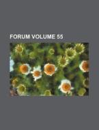 Forum Volume 55 di Books Group edito da Rarebooksclub.com