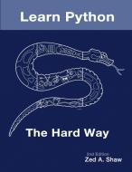 Learn Python The Hard Way, 2nd Edition di Zed Shaw edito da Lulu.com