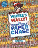 Where's Wally? The Incredible Paper Chase di Martin Handford edito da Walker Books Ltd