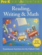Gifted & Talented: Reading, Writing & Math, Grade Pre-K di Tracy Masonis, Larry Martinek edito da FLASH KIDS