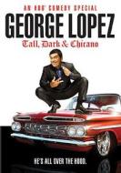 George Lopez: Tall, Dark & Chicano edito da HBO Home Video