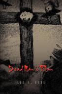 Dead Man's Plan di Lee A Eide edito da Xlibris Corporation