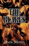 The Blakes di Andy Moyes edito da America Star Books
